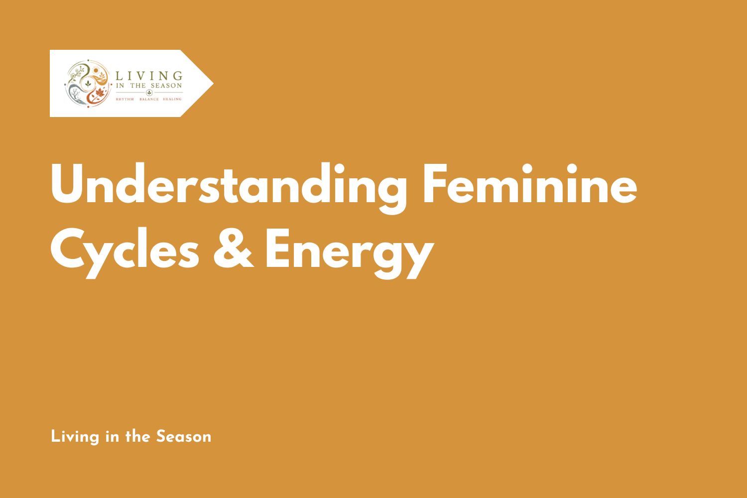 Understanding Feminine Cycles & Energy