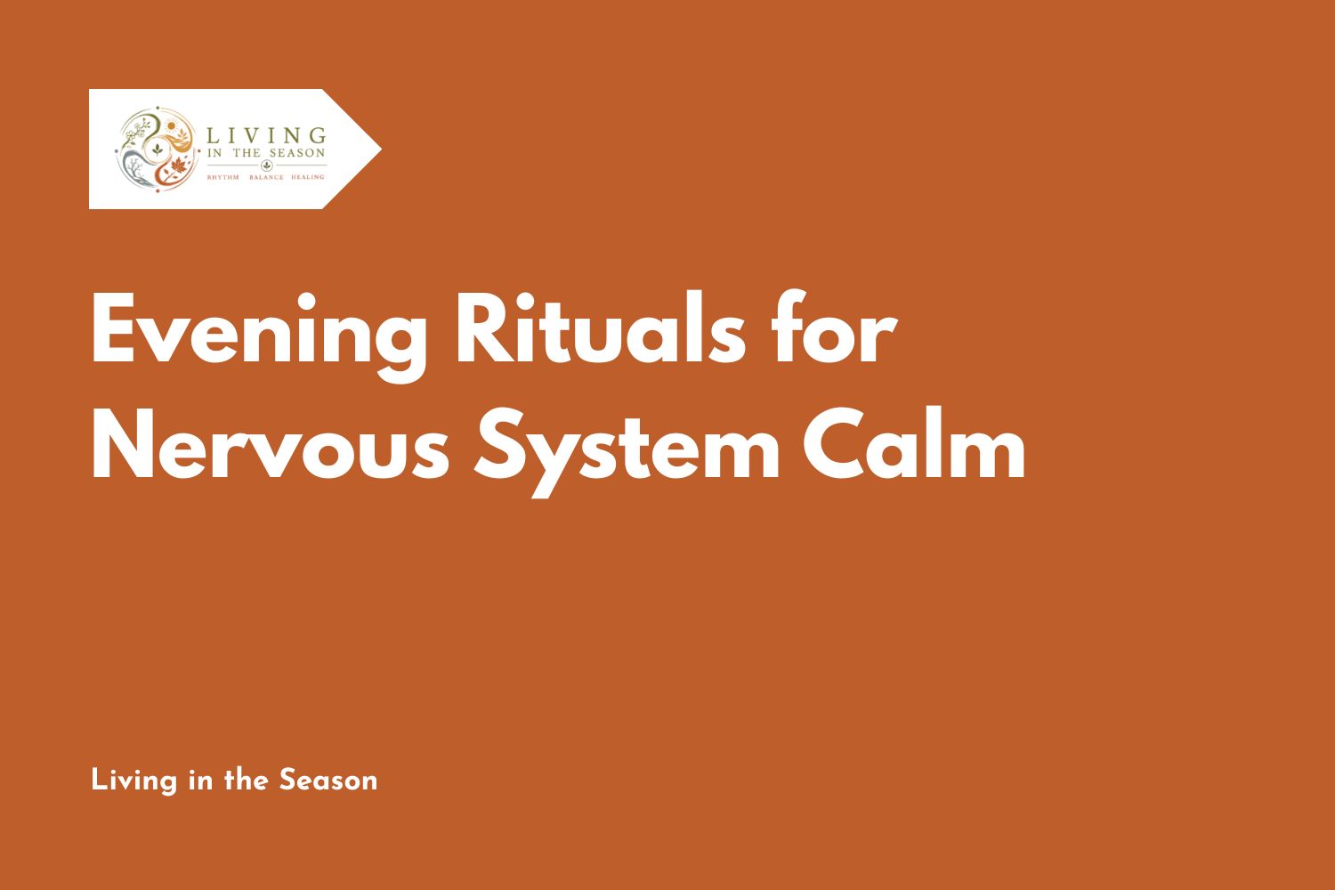 Evening Rituals for Nervous System Calm