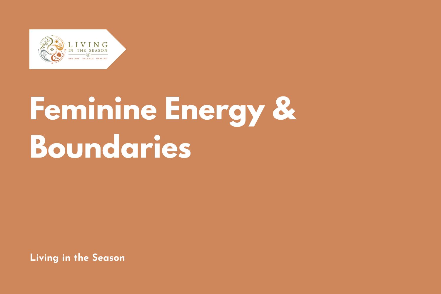 Feminine Energy & Boundaries