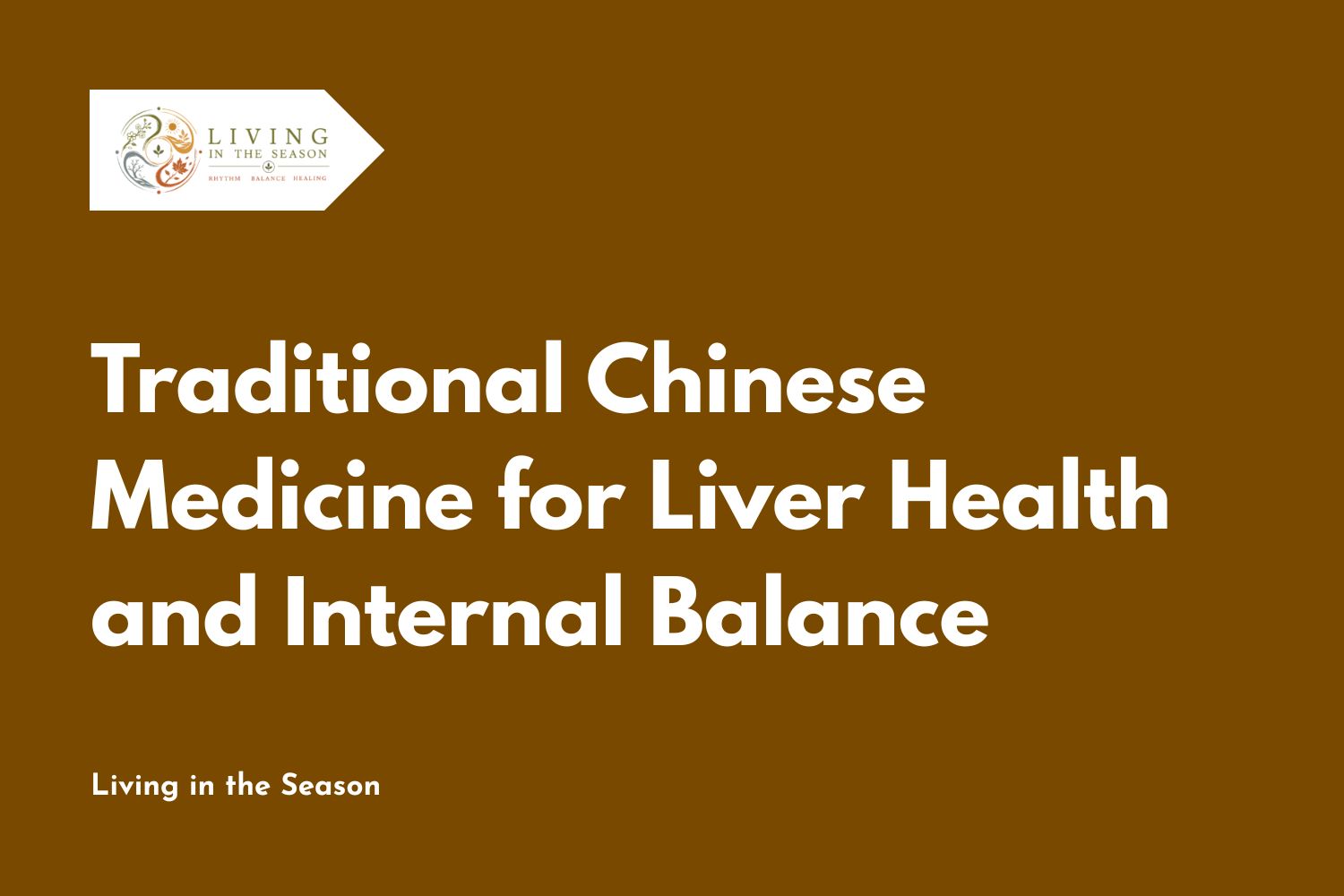 Traditional Chinese Medicine for Liver Health and Internal Balance
